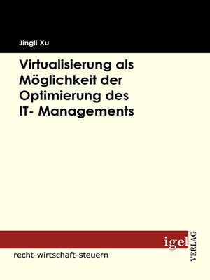 cover image of Virtualisierung als Möglichkeit der Optimierung des IT- Managements